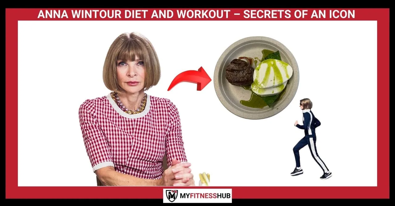 ANNA WINTOUR DIET AND WORKOUT – SECRETS OF AN ICON, Nutrition guide ANNA WINTOUR DIET AND WORKOUT – SECRETS OF AN ICON, Nutrition guide