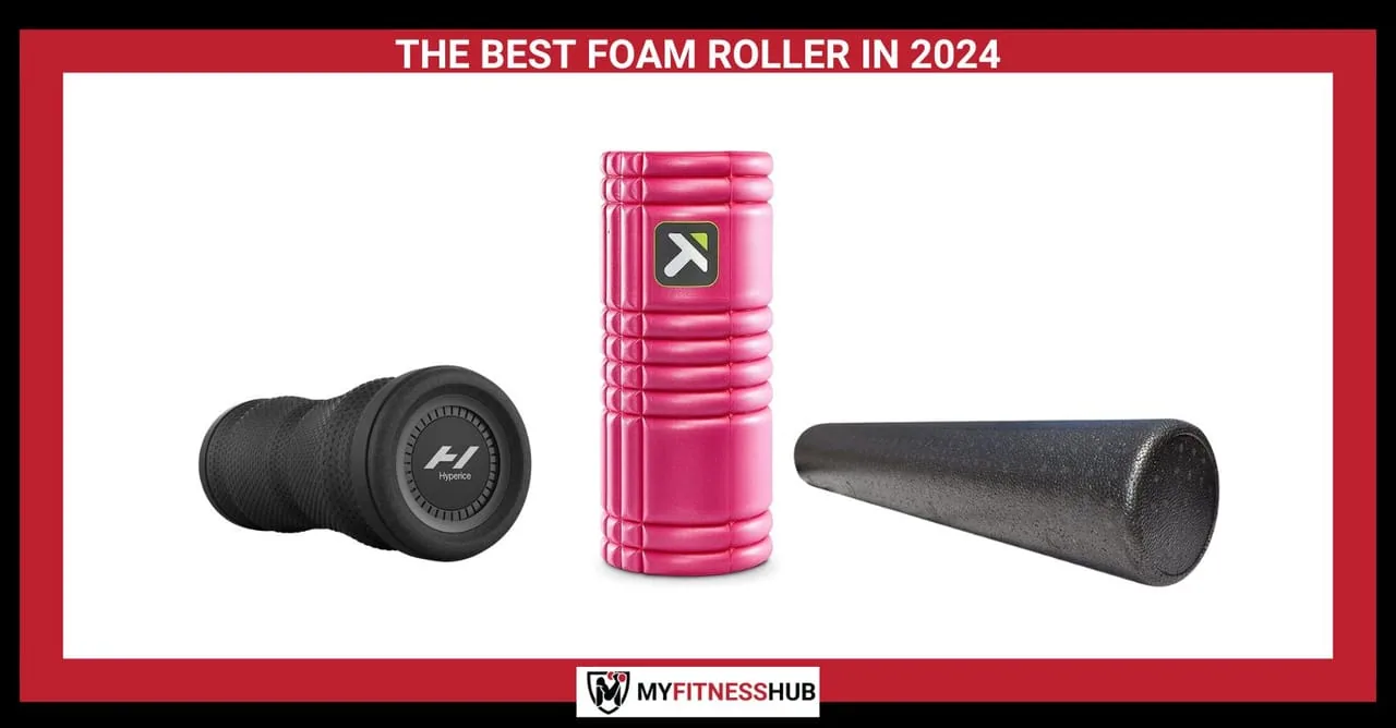 THE BEST FOAM ROLLER IN 2024, Accessories guide THE BEST FOAM ROLLER IN 2024, Accessories guide