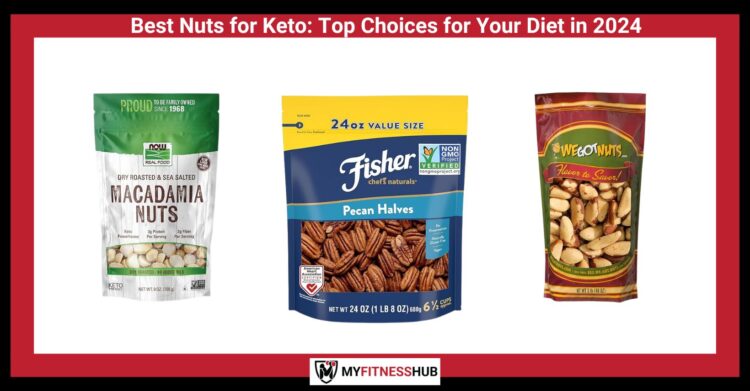 THE BEST NUTS FOR KETO IN 2024